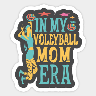 In My Volleyball Mom Era Women Mama Sport Player Sticker